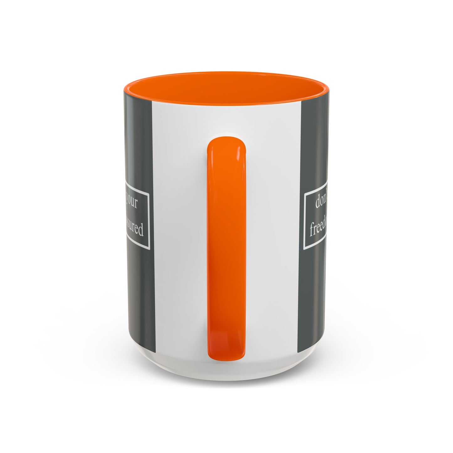 don't assume your freedoms are assured White font Grey Accent Mug by theGreenDragonTavern.shop