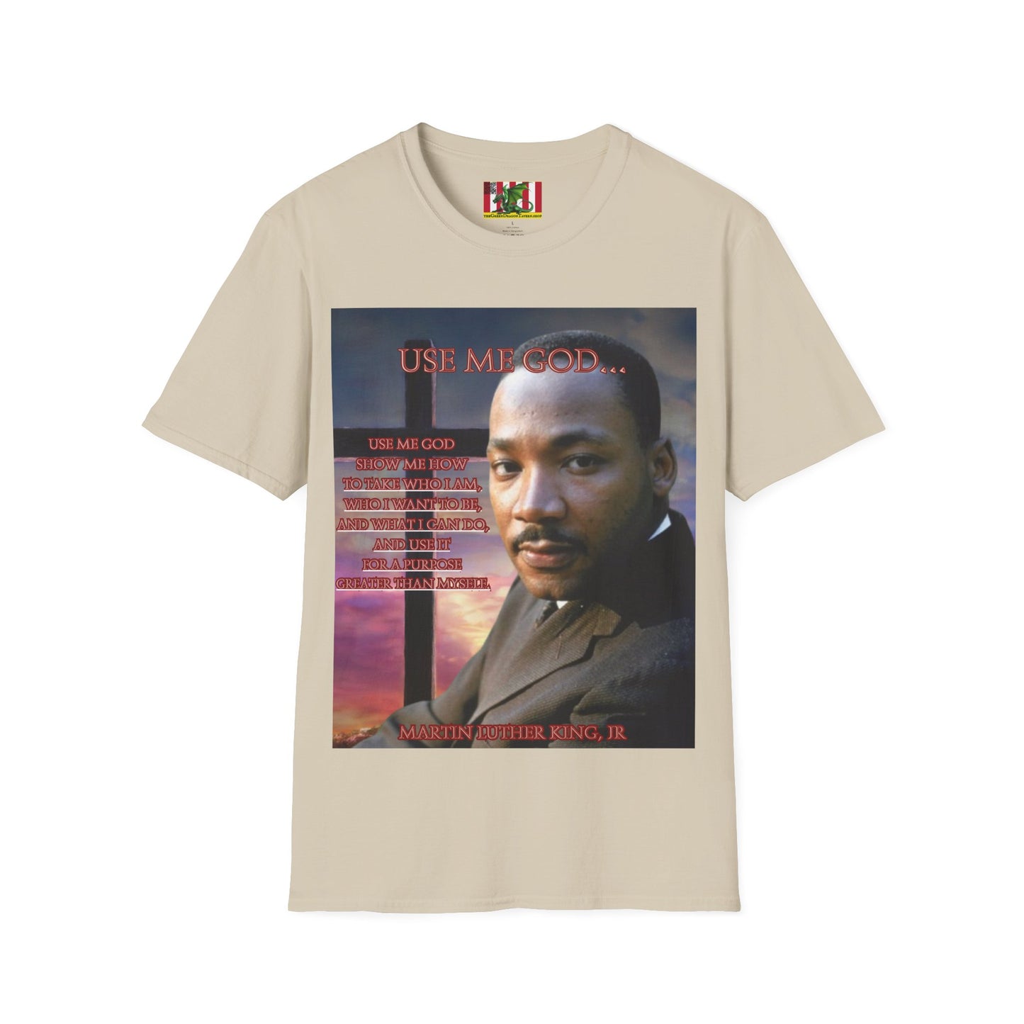 Use Me God, MLK Jr Light colors Unisex T-Shirt by theGreenDragonTavern.shop
