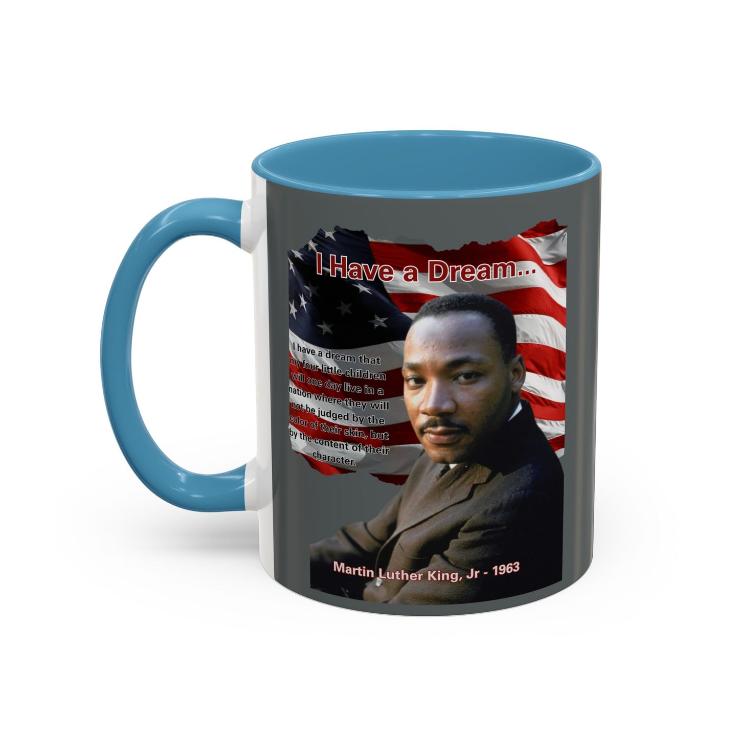"I Have a Dream" MLKJr Grey Accent Mug by theGreenDragonTavern.shop