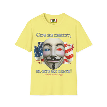 Vendetta, "Give me liberty, or give me death!" Light colors Unisex T-Shirt by theGreenDragonTavern.shop