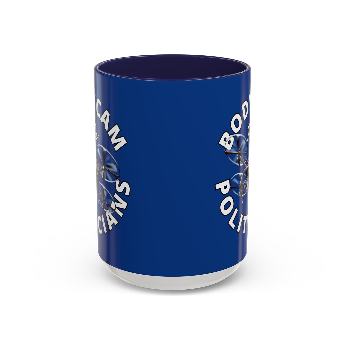 Bodycam the Politicians Drone Dark Blue Accent Mug by theGreenDragonTavern.shop