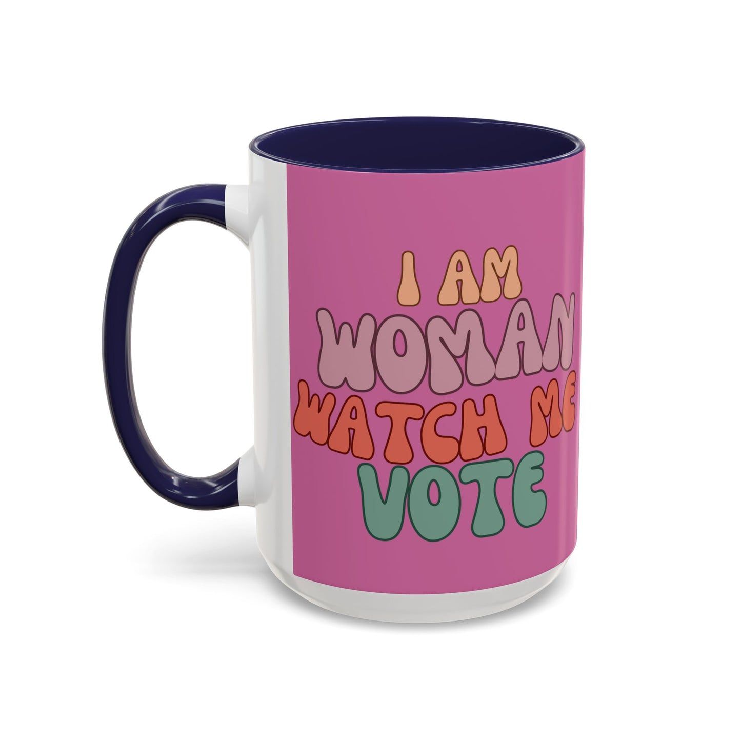 I Am Woman Watch Me Vote Pink Accent Mug by theGreenDragonTavern.shop