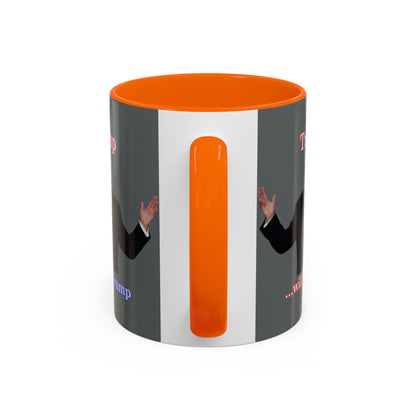 Trump...will be Trump Grey Accent Mug by theGreenDragonTavern.shop