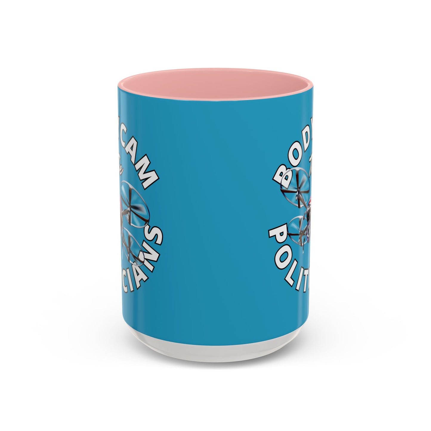 Bodycam the Politicians Drone Turquoise Accent Mug by theGreenDragonTavern.shop
