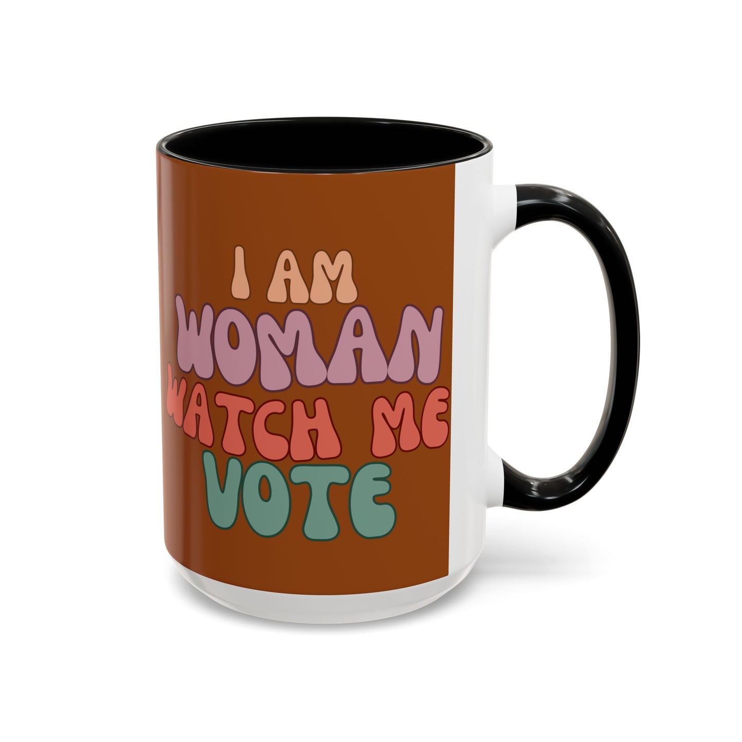 I Am Woman Watch Me Vote Brown Accent Mug by theGreenDragonTavern.shop