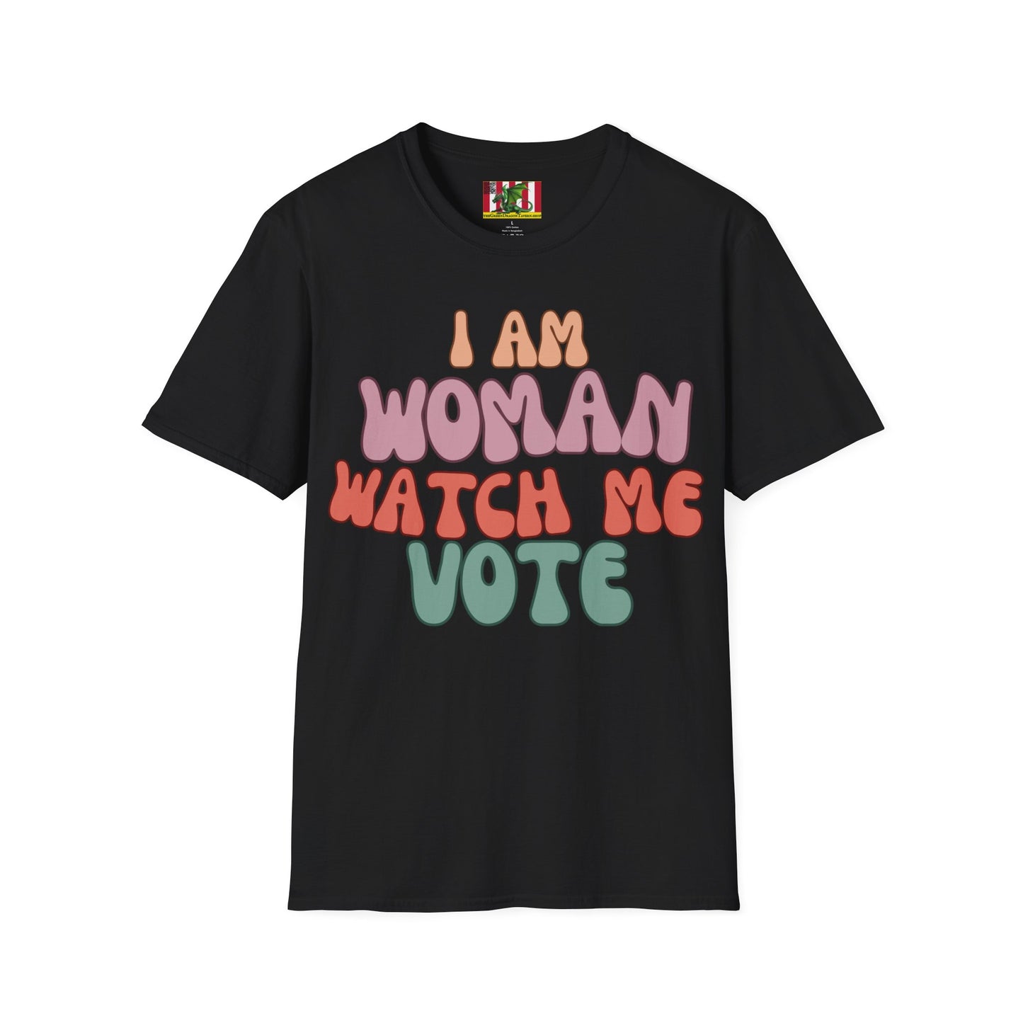 2-sided, I Am Woman Watch Me Vote Dark colors Unisex T-Shirt by theGreenDragonTavern.shop