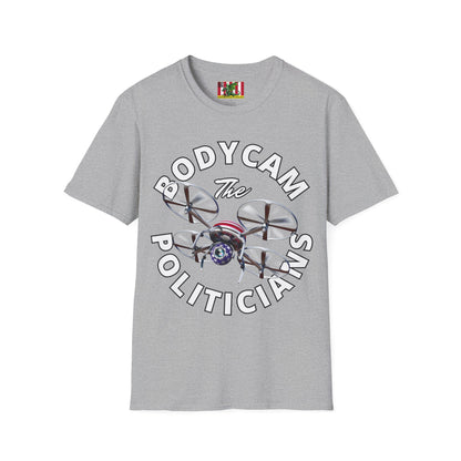 Bodycam the Politicians Drone Light colors Unisex T-Shirt by theGreenDragonTavern.shop