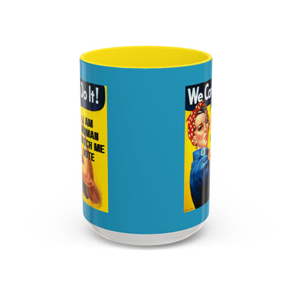 I Am Woman Watch Me Vote Rosie Turquoise Accent Mug by theGreenDragonTavern.shop