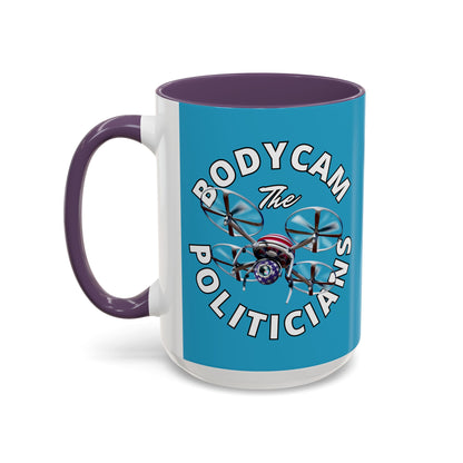 Bodycam the Politicians Drone Turquoise Accent Mug by theGreenDragonTavern.shop