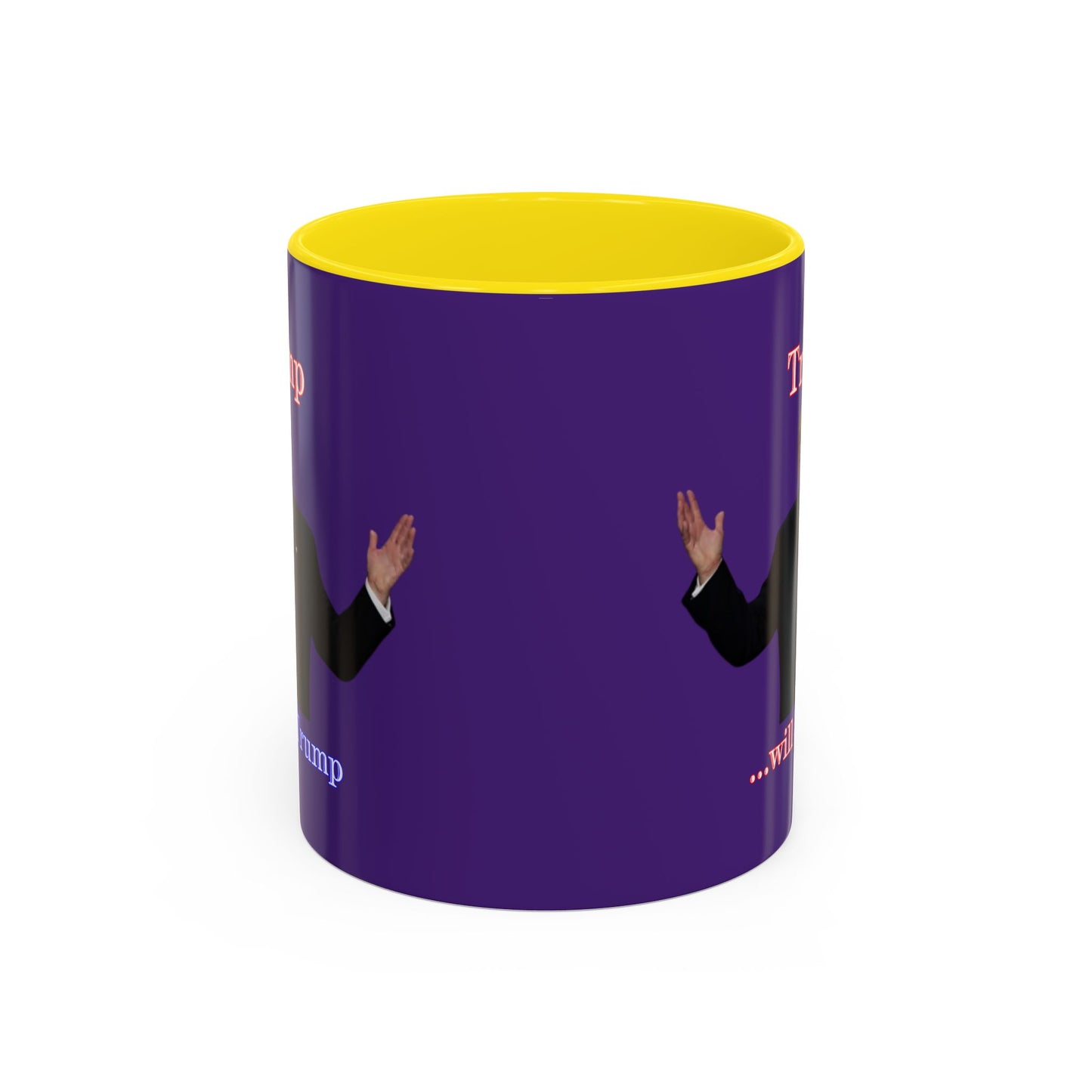 Trump...will be Trump Dark Purple Accent Mug by theGreenDragonTavern.shop