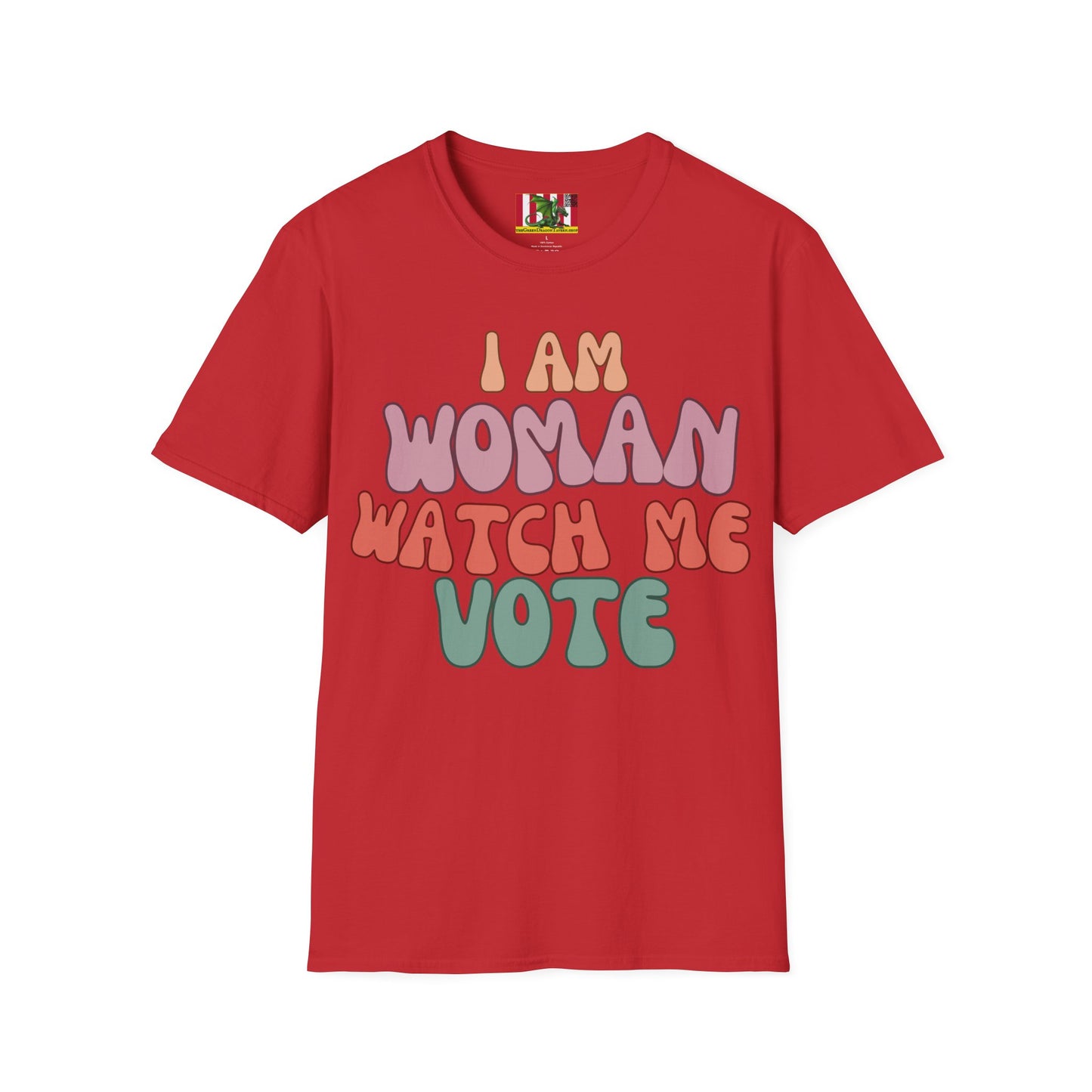 2-sided I Am Woman Watch Me Vote LTcolors Unisex T-Shirt by theGreenDragonTavern.shop