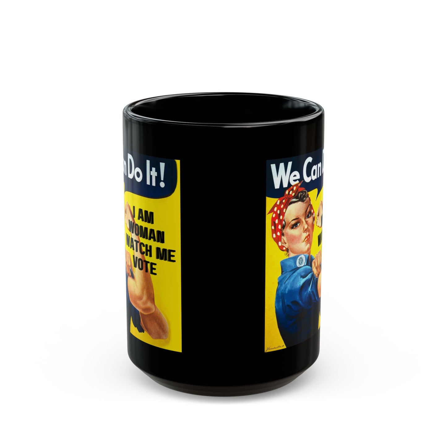 I Am Woman Watch Me Vote Rosie Black Mug by theGreenDragonTavern.shop