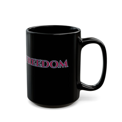 Freedom, Mixed font, Black Mug by theGreenDragonTavern.shop