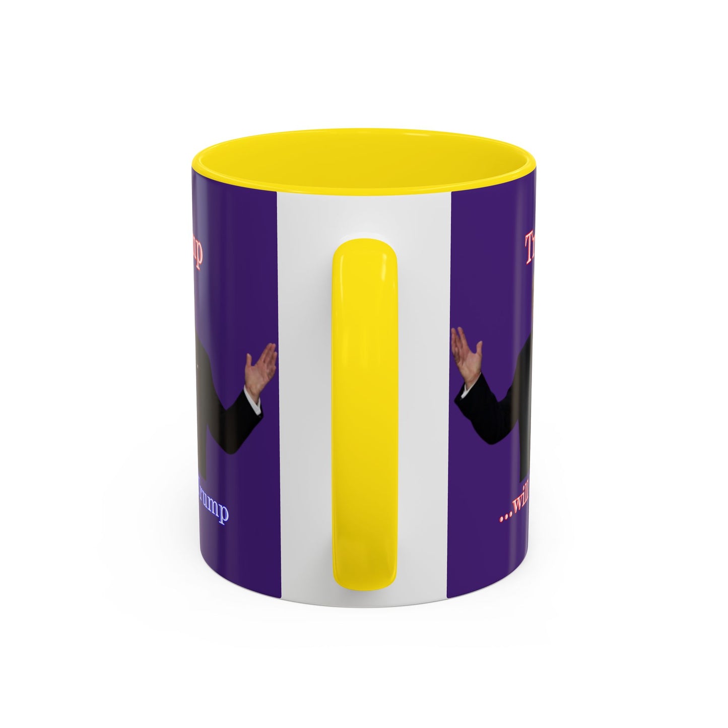 Trump...will be Trump Dark Purple Accent Mug by theGreenDragonTavern.shop