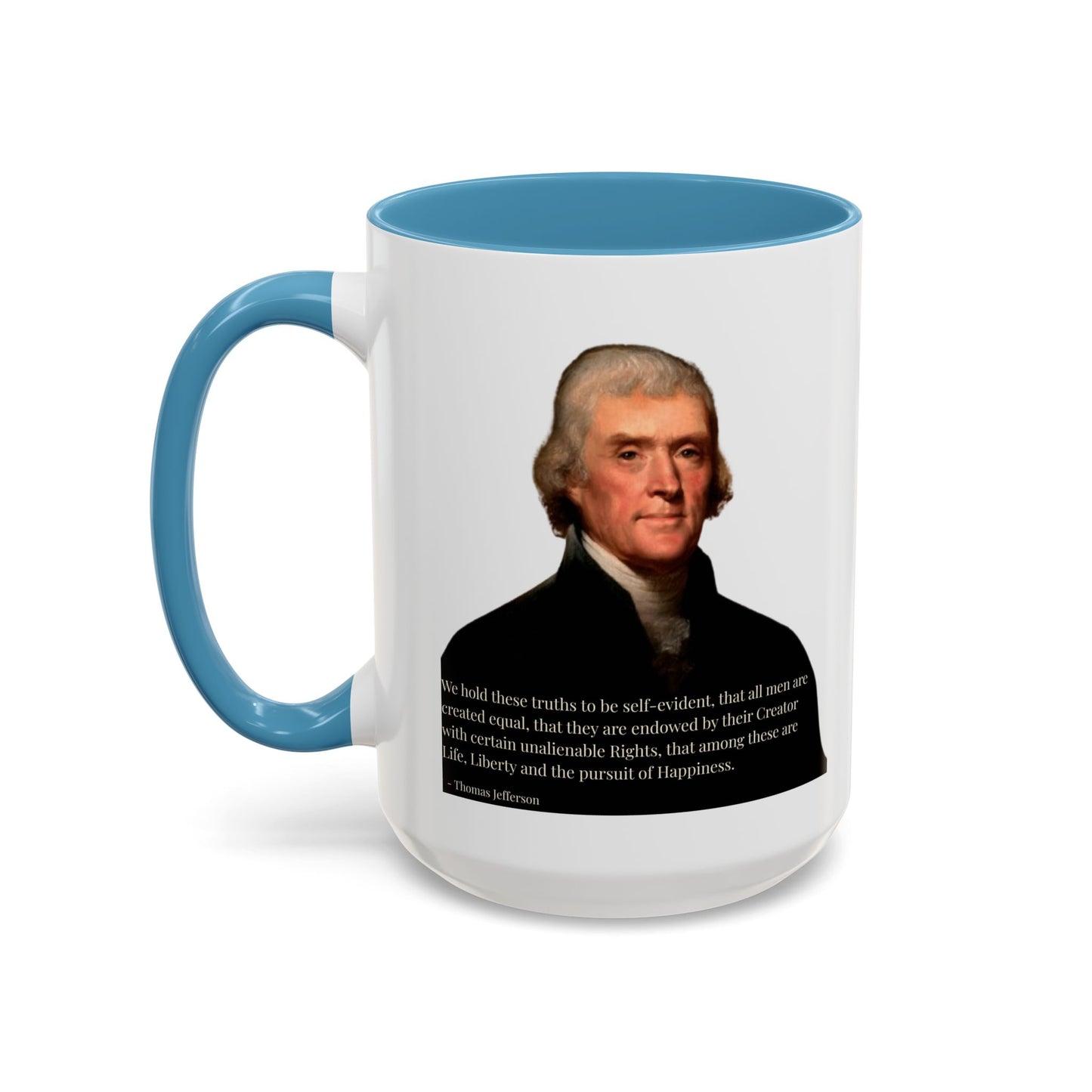 We hold these truths to be self-evident White Accent Mug by theGreenDragonTavern.shop