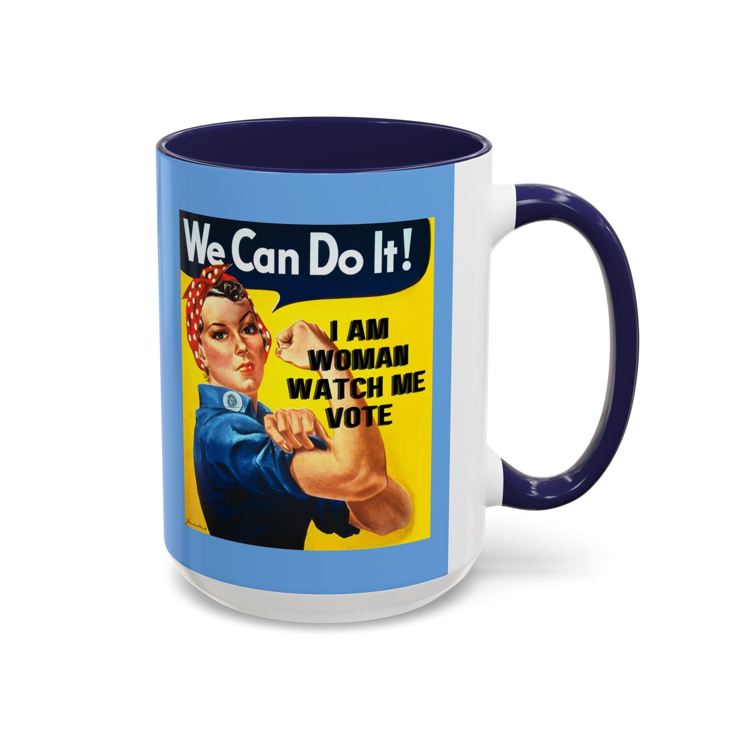 I Am Woman Watch Me Vote Rosie Light Blue Accent Mug by theGreenDragonTavern.shop