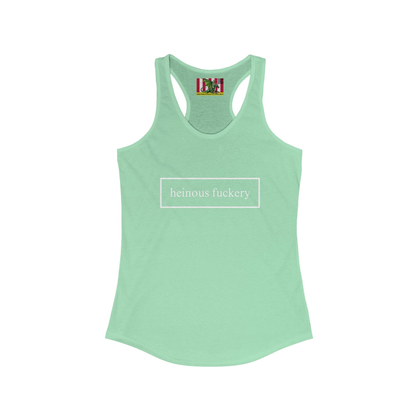 Heinous Fuckery Women's Racerback Tank Top by theGreenDragonTavern.shop