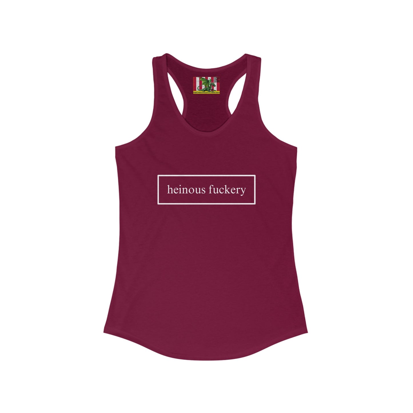 Heinous Fuckery Women's Racerback Tank Top by theGreenDragonTavern.shop