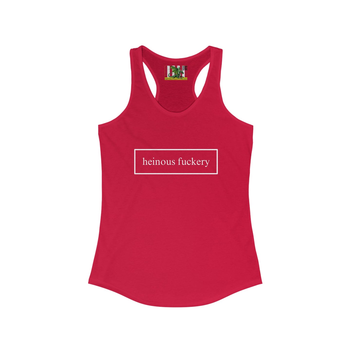 Heinous Fuckery Women's Racerback Tank Top by theGreenDragonTavern.shop