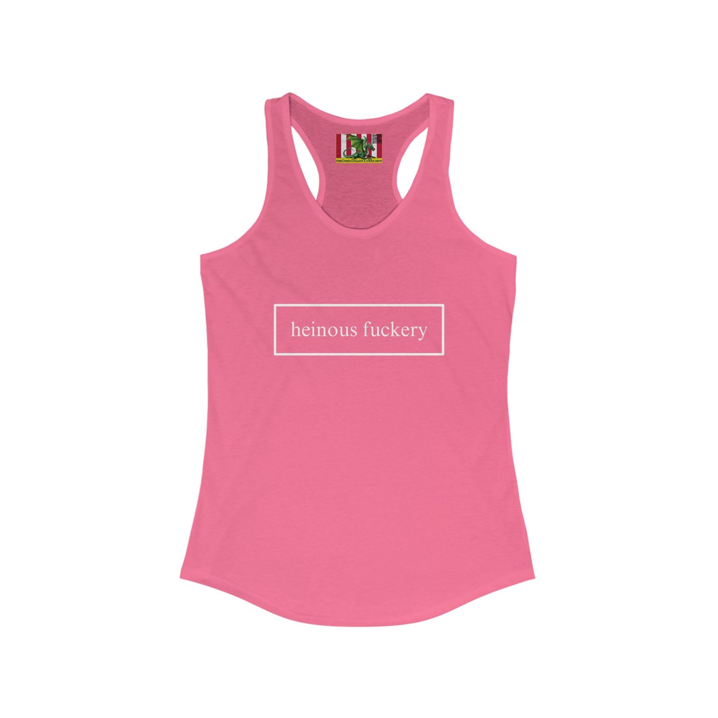 Heinous Fuckery Women's Racerback Tank Top by theGreenDragonTavern.shop