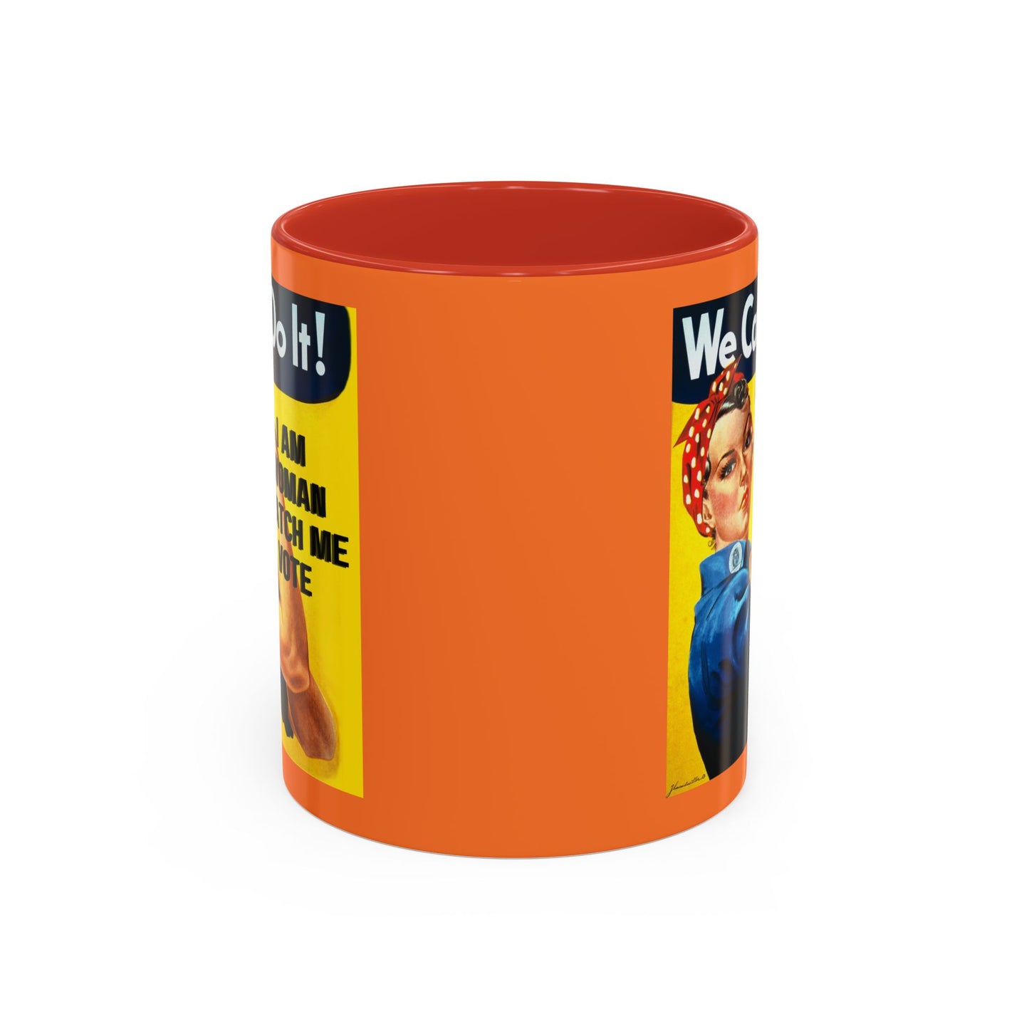 I Am Woman Watch Me Vote Rosie Orange Accent Mug by theGreenDragonTavern.shop