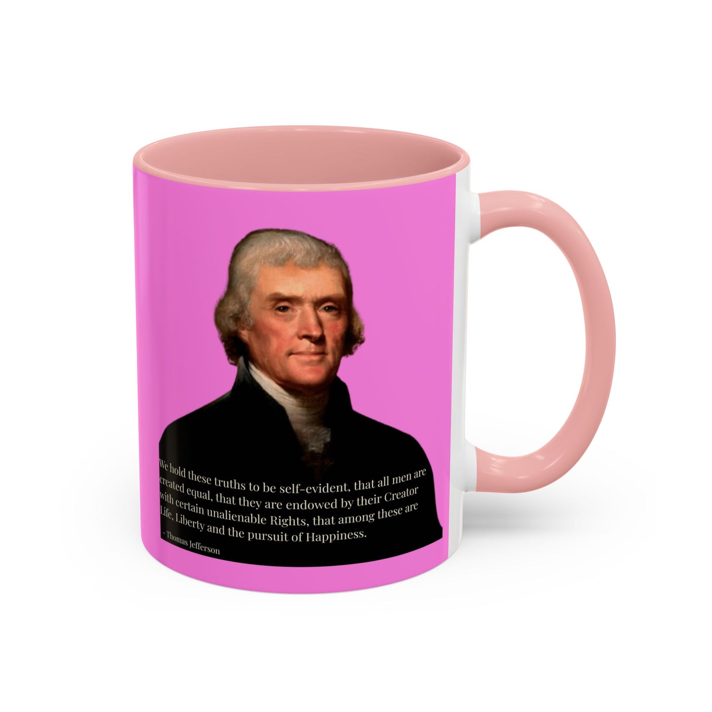 We hold these truths to be self-evident Pink Accent Mug by theGreenDragonTavern.shop