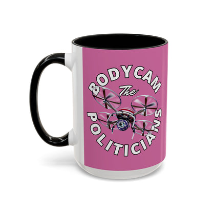 Bodycam the Politicians Drone Pink Accent Mug by theGreenDragonTavern.shop