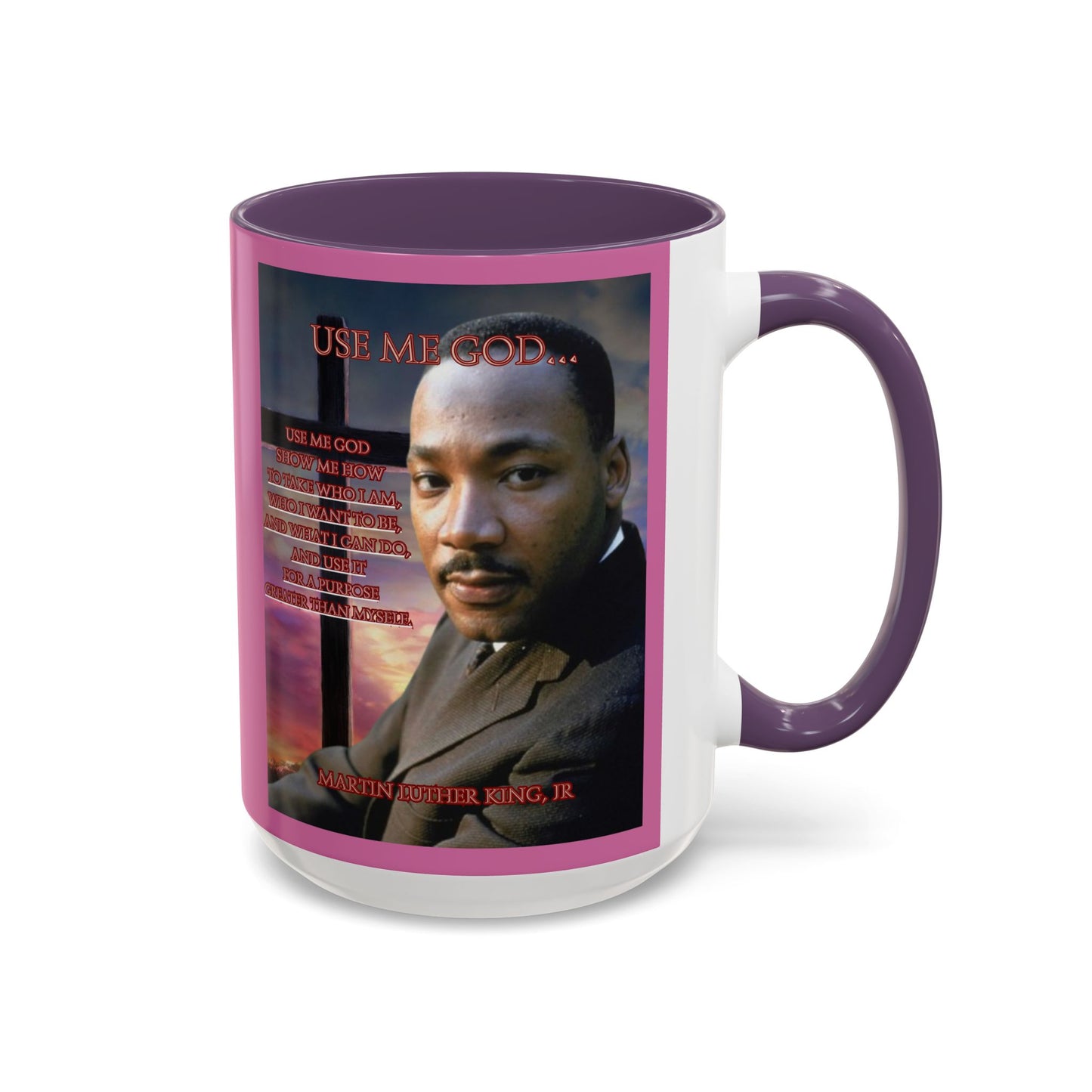 Use Me God, MLK Jr Pink Accent Mug by theGreenDragonTavern.shop