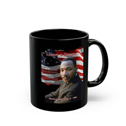 "I Have a Dream" MLKJr Black Mug by theGreenDragonTavern.shop