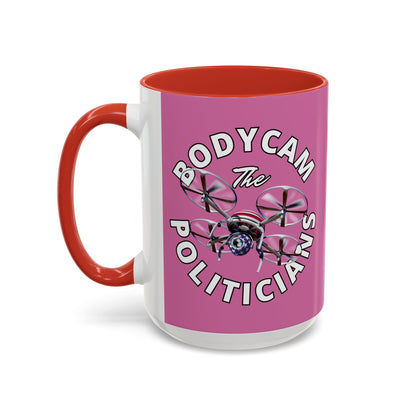 Bodycam the Politicians Drone Pink Accent Mug by theGreenDragonTavern.shop
