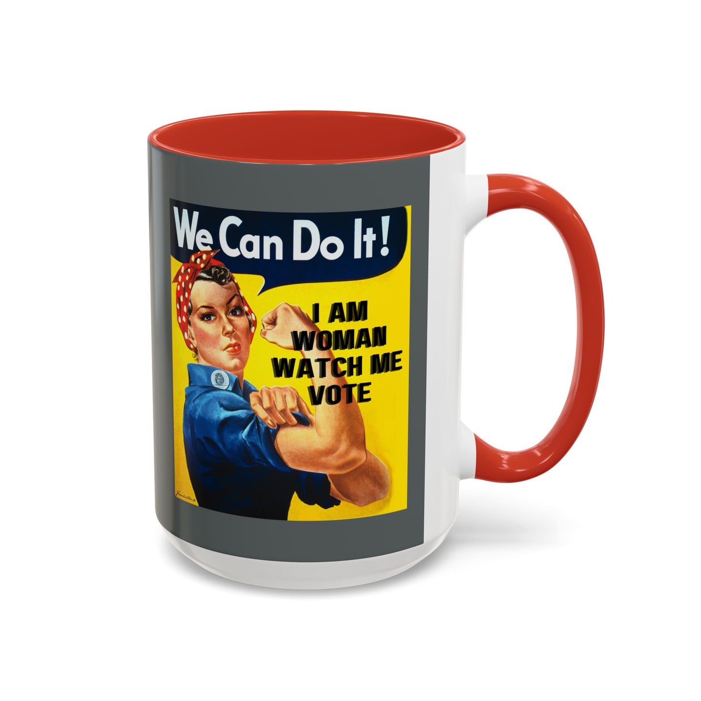 I Am Woman Watch Me Vote Rosie Grey Accent Mug by theGreenDragonTavern.shop