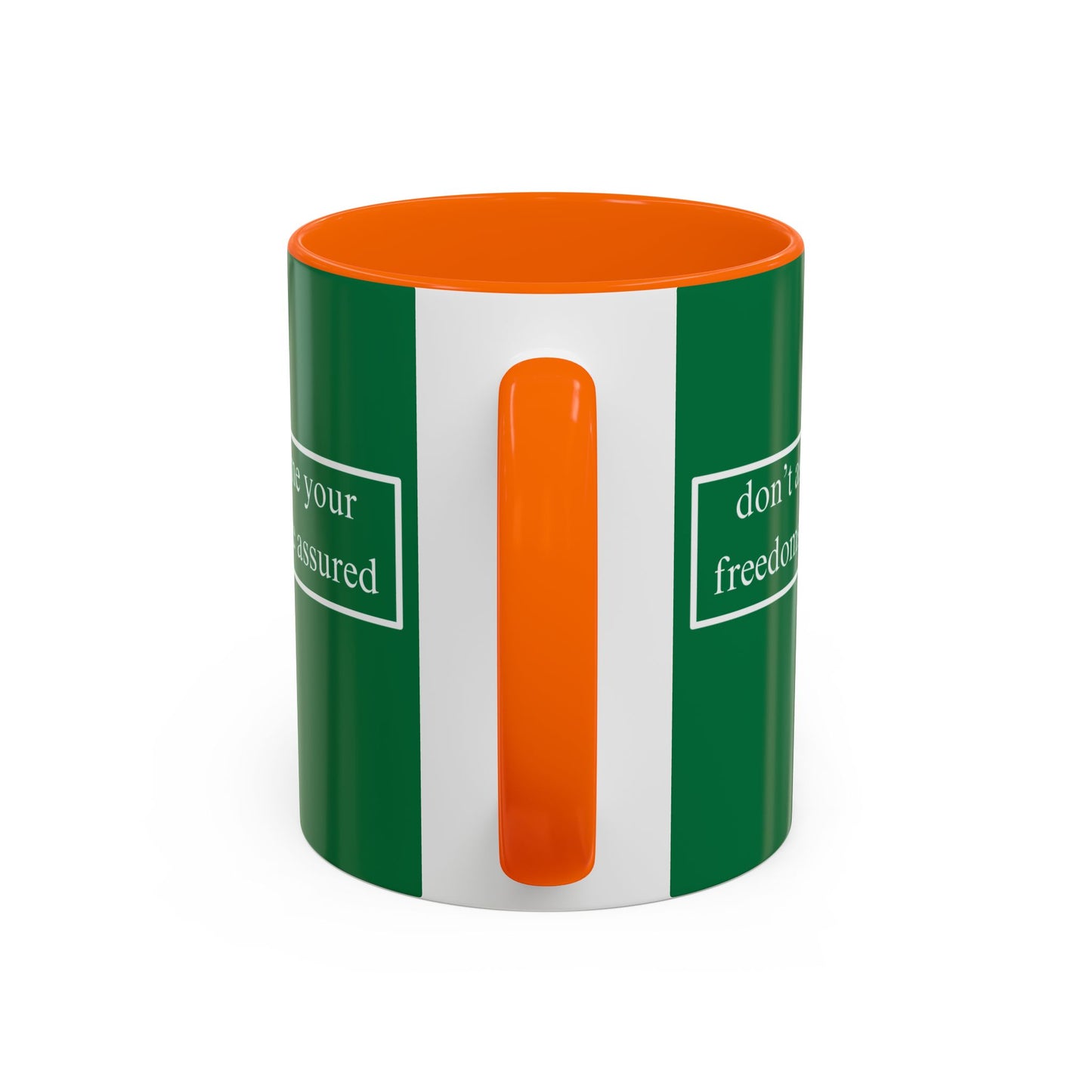 don't assume your freedoms are assured White font Green Accent Mug by theGreenDragonTavern.shop