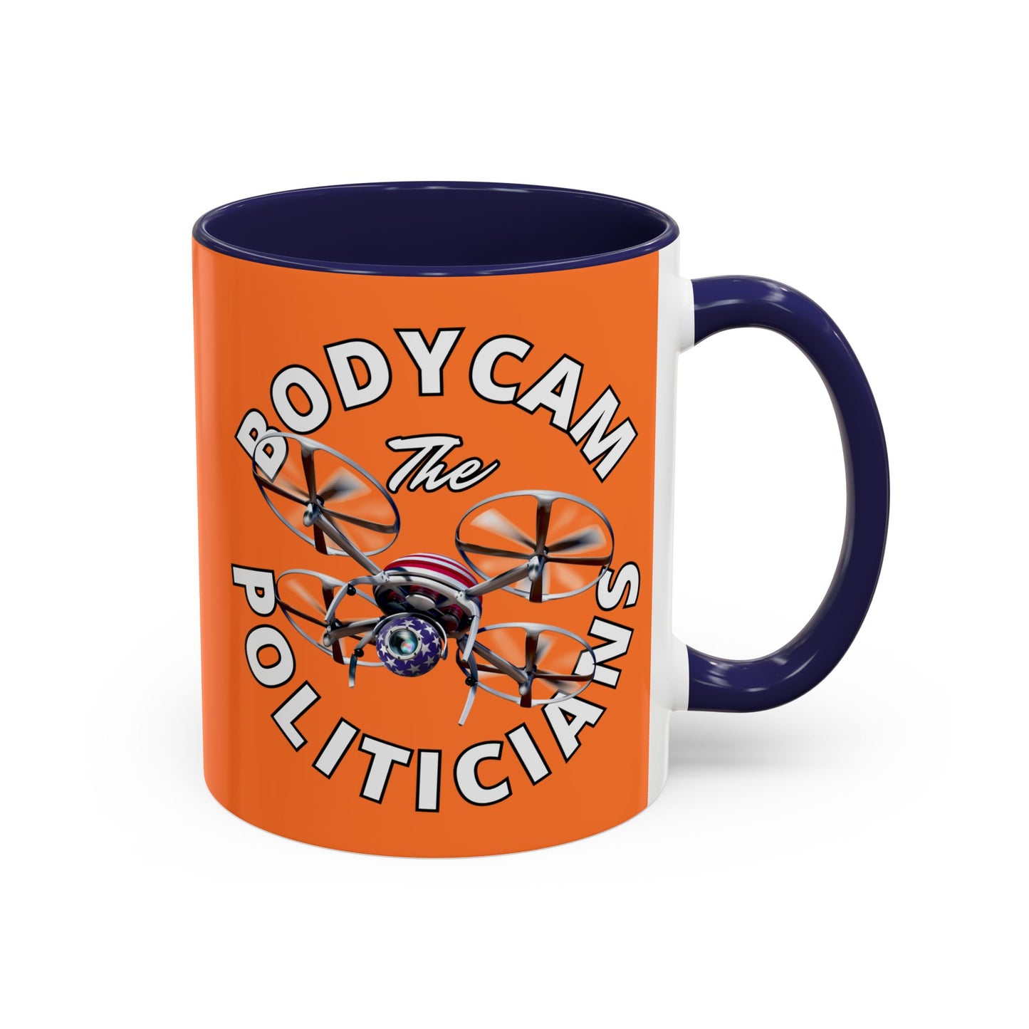 Bodycam the Politicians Drone Orange Accent Mug by theGreenDragonTavern.shop