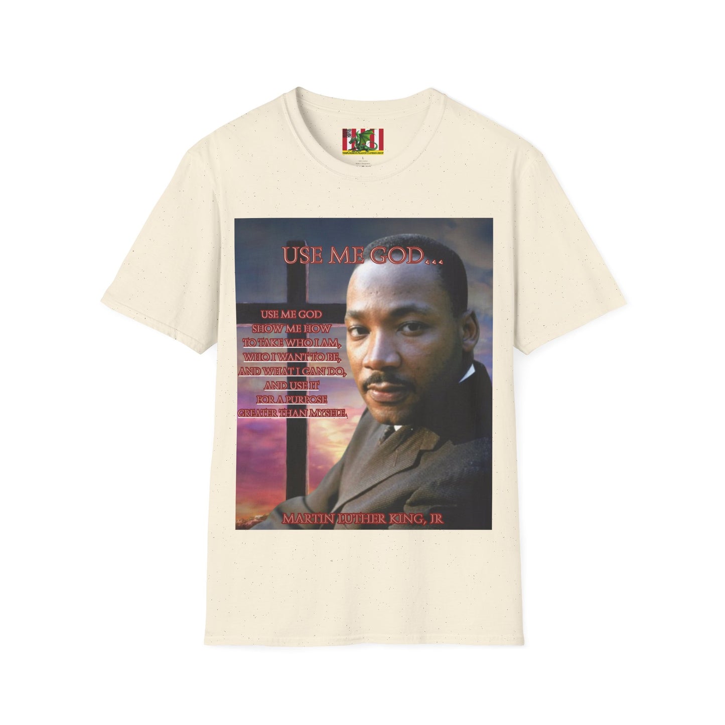 Use Me God, MLK Jr Light colors Unisex T-Shirt by theGreenDragonTavern.shop