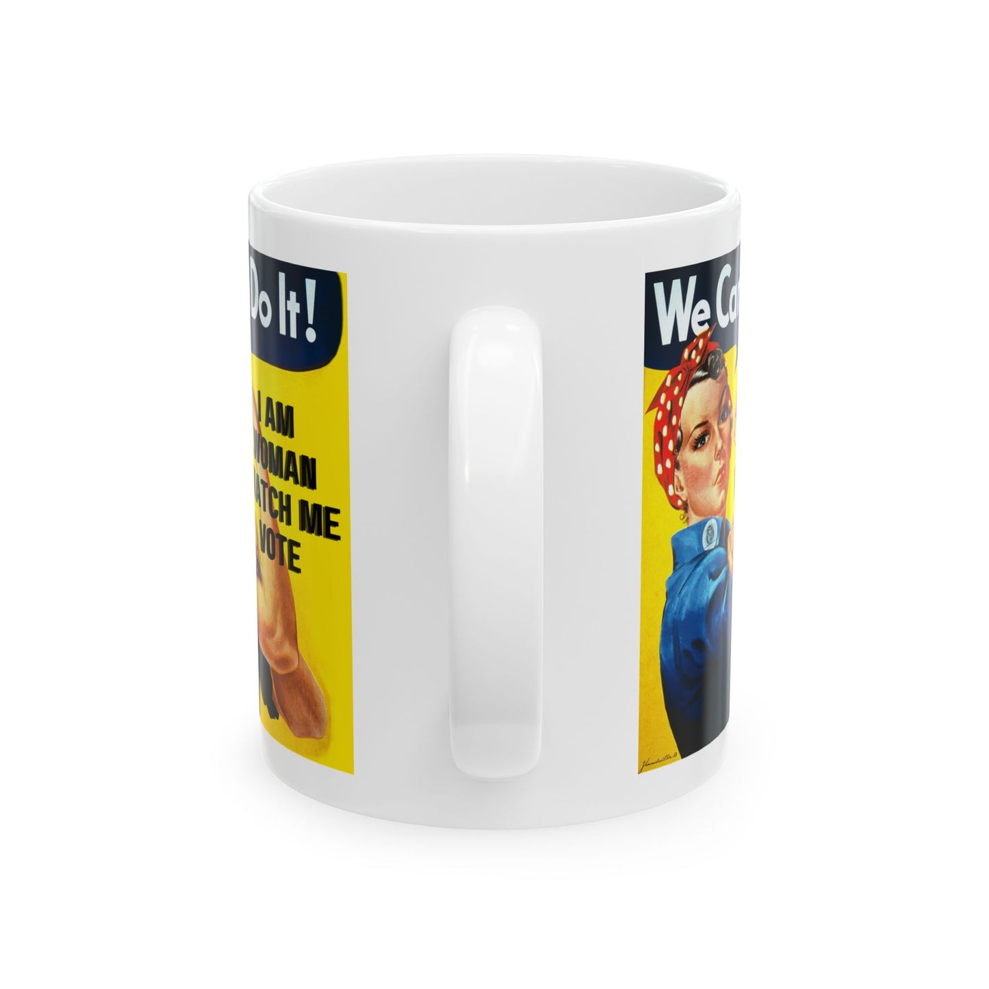 I Am Woman Watch Me Vote Rosie White Mug by theGreenDragonTavern.shop