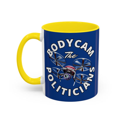 Bodycam the Politicians Drone Dark Blue Accent Mug by theGreenDragonTavern.shop