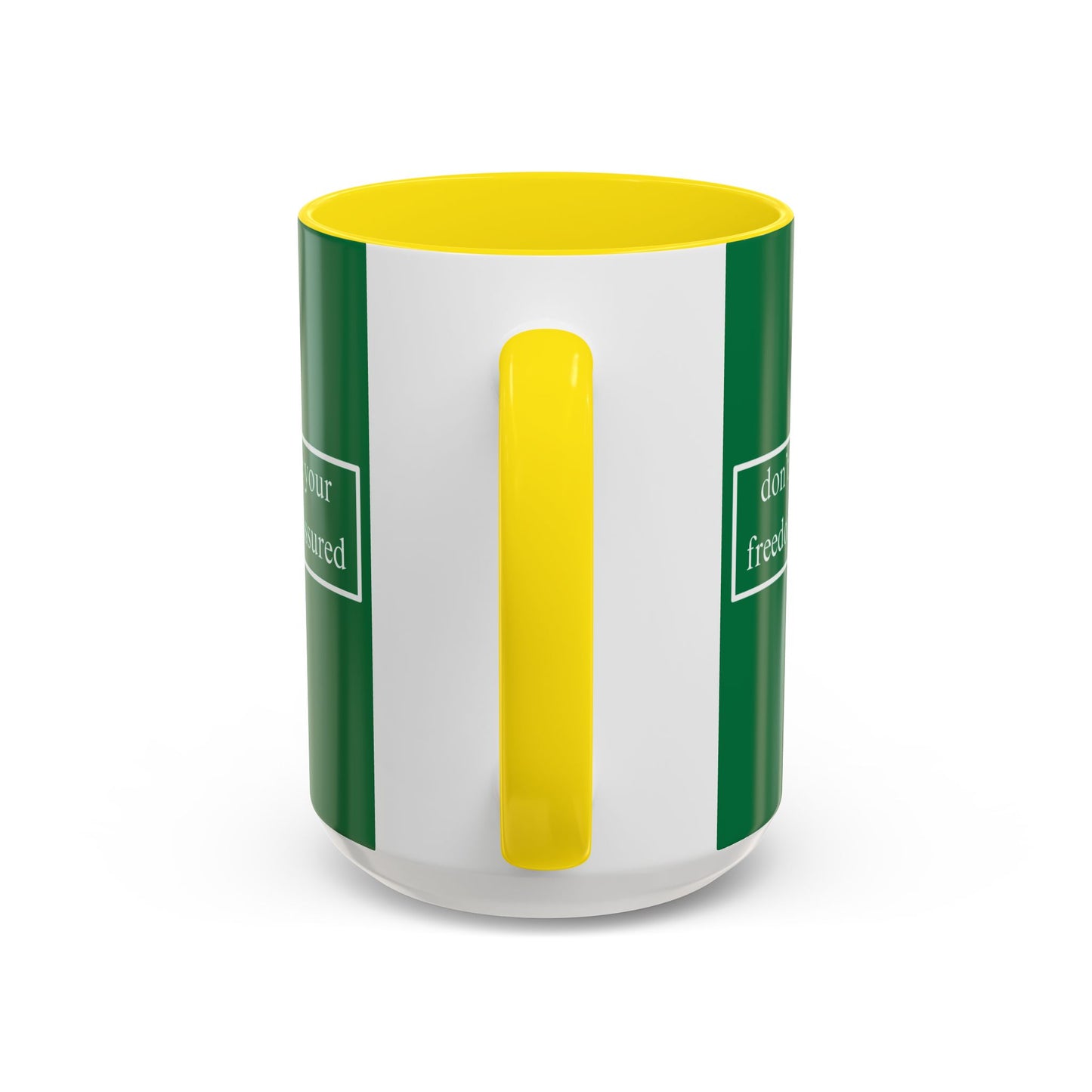 don't assume your freedoms are assured White font Green Accent Mug by theGreenDragonTavern.shop