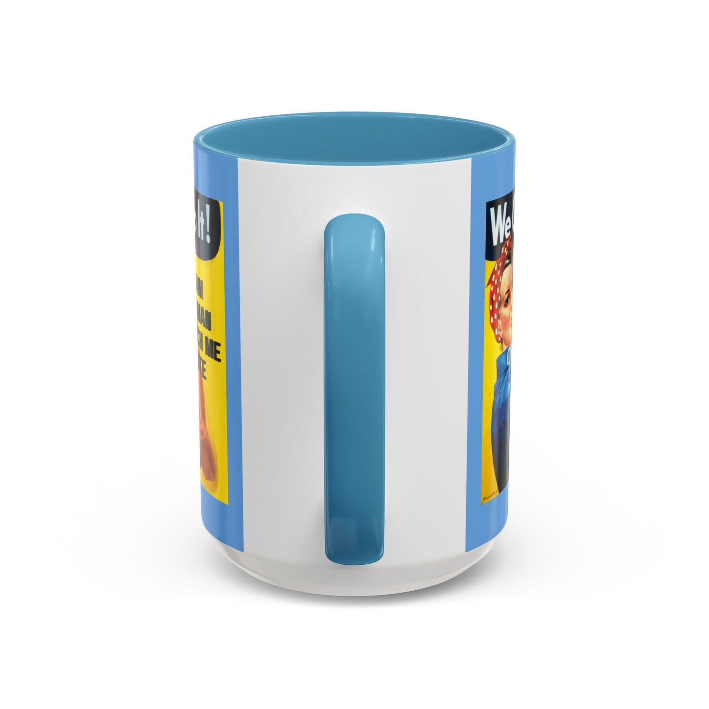 I Am Woman Watch Me Vote Rosie Light Blue Accent Mug by theGreenDragonTavern.shop
