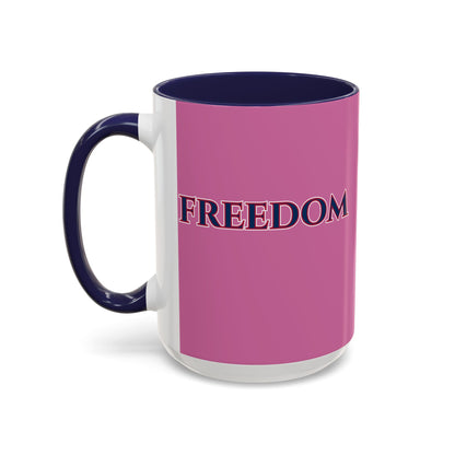 Freedom, Pink Accent Mug by theGreenDragonTavern.shop