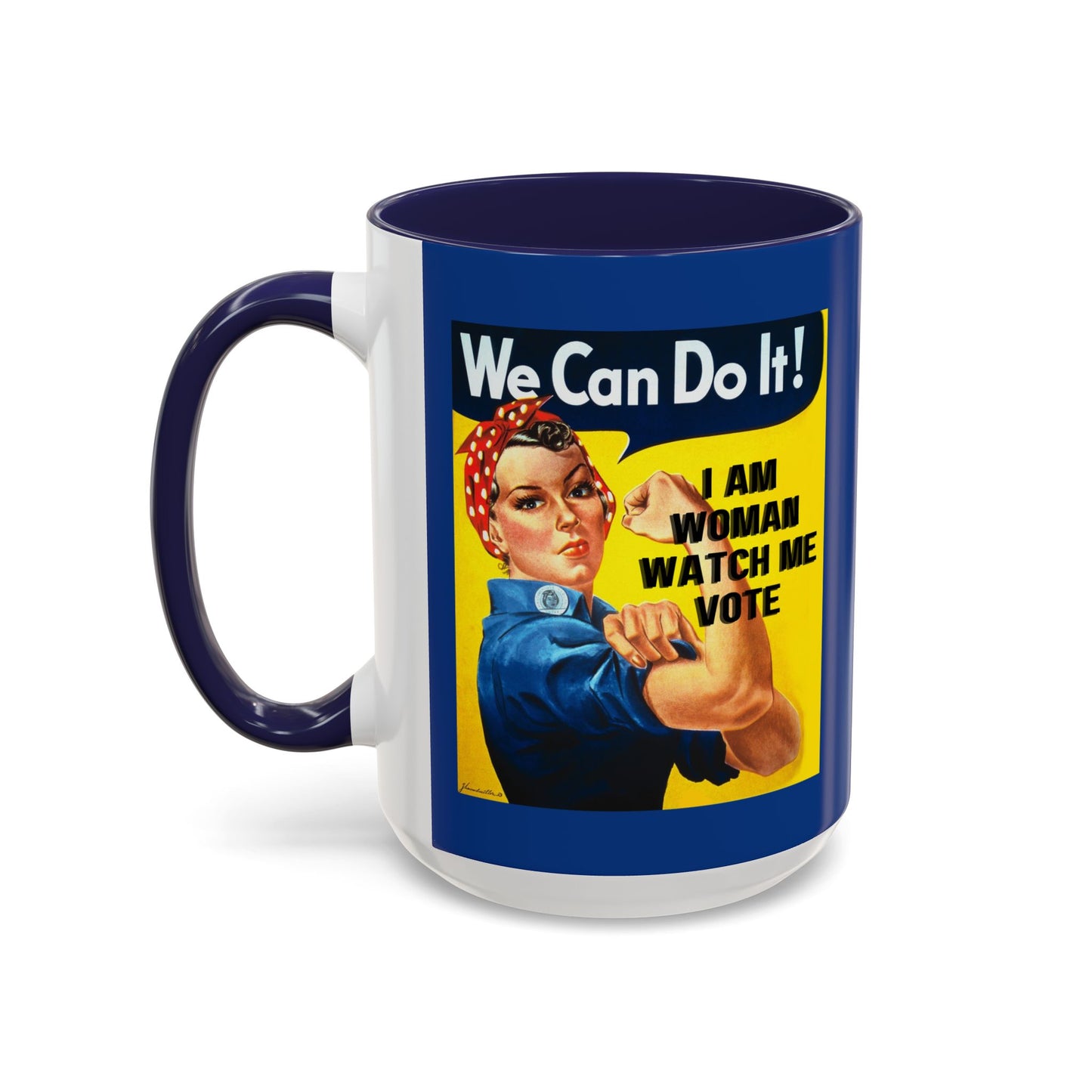 I Am Woman Watch Me Vote Rosie Dark Blue Accent Mug by theGreenDragonTavern.shop