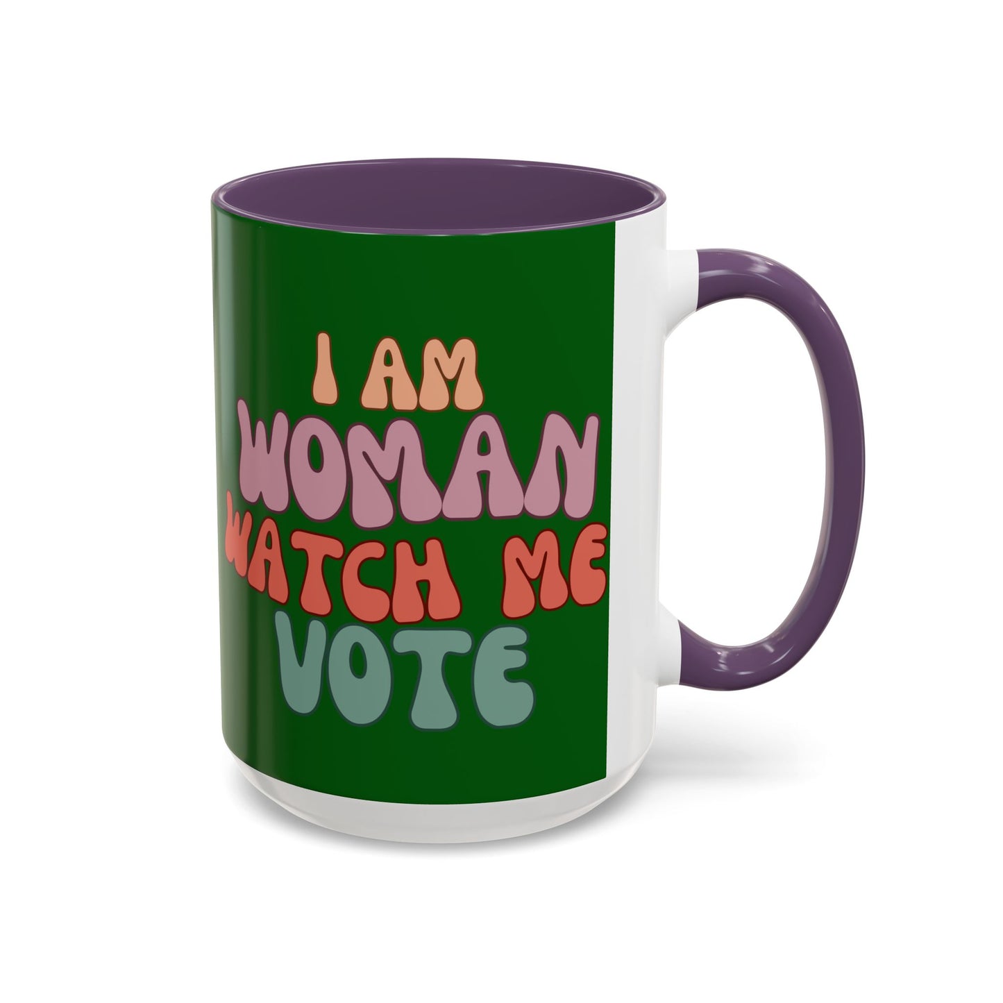 I Am Woman Watch Me Vote Dark Green Accent Mug by theGreenDragonTavern.shop