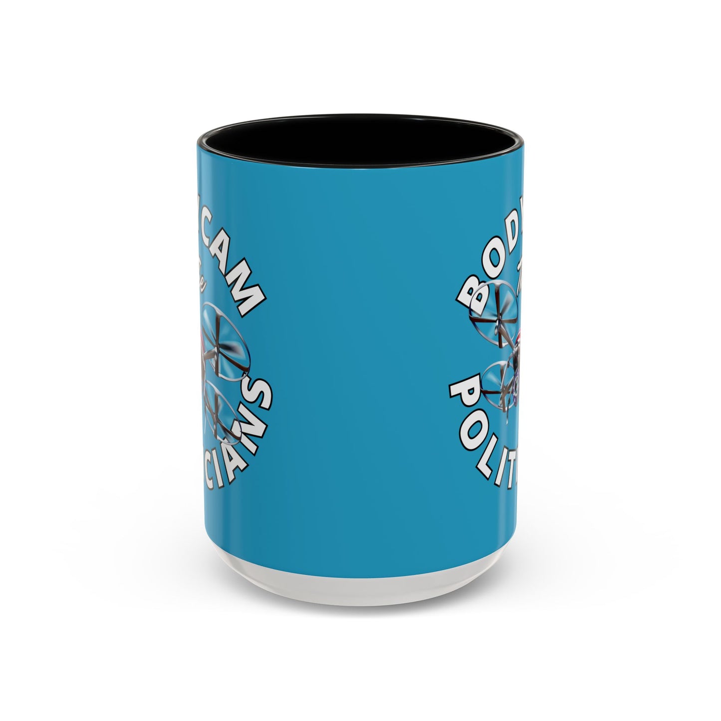 Bodycam the Politicians Drone Turquoise Accent Mug by theGreenDragonTavern.shop