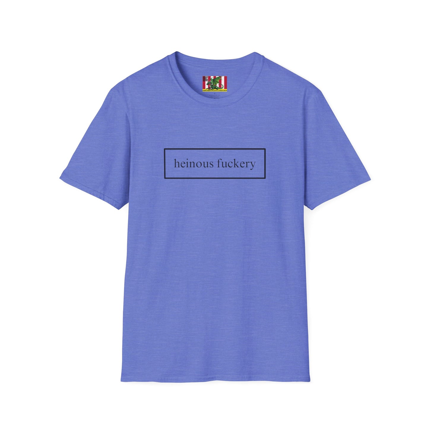 Heinous Fuckery Light colors Unisex T-Shirt by theGreenDragonTavern.shop