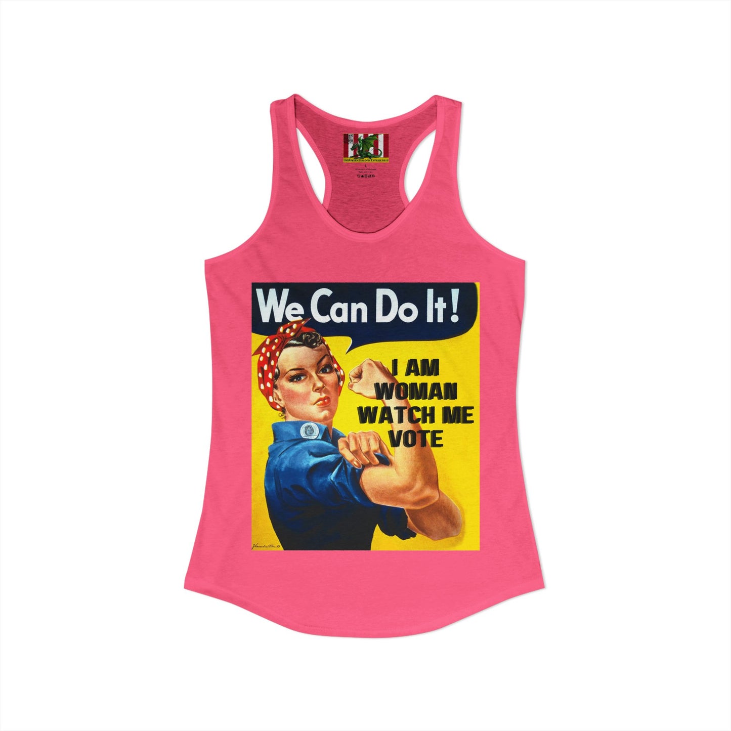 I Am Woman Watch Me Vote Rosie Women's Racerback Tank Top by theGreenDragonTavern.shop