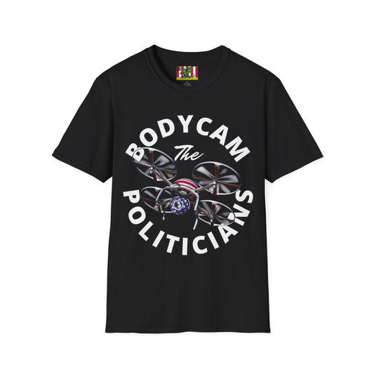 Bodycam the Politicians Drone Dark colors Unisex T-Shirt by theGreenDragonTavern.shop
