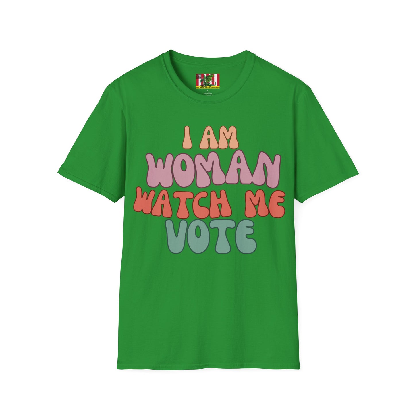 2-sided, I Am Woman Watch Me Vote Dark colors Unisex T-Shirt by theGreenDragonTavern.shop
