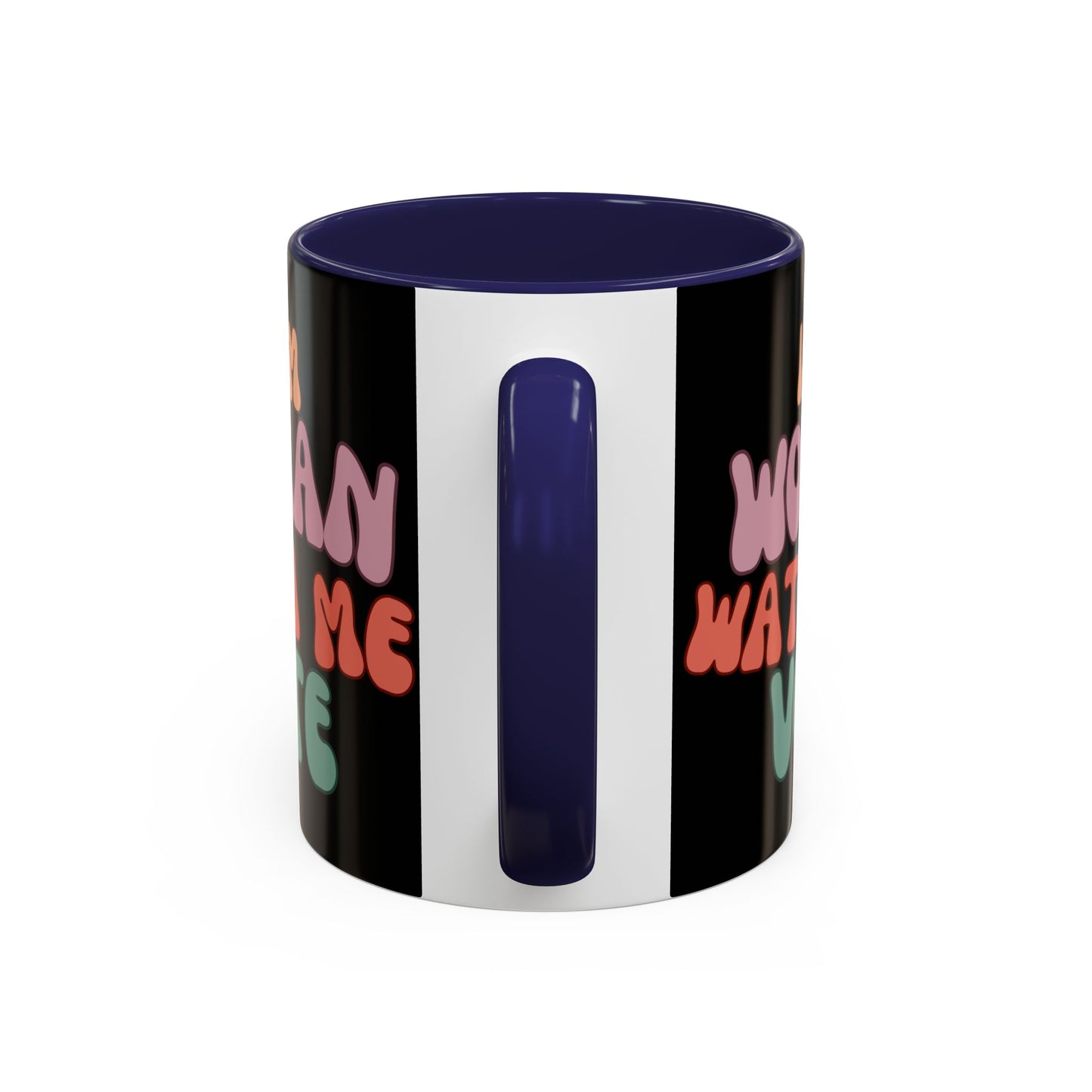 I Am Woman Watch Me Vote Black Accent Mug by theGreenDragonTavern.shop