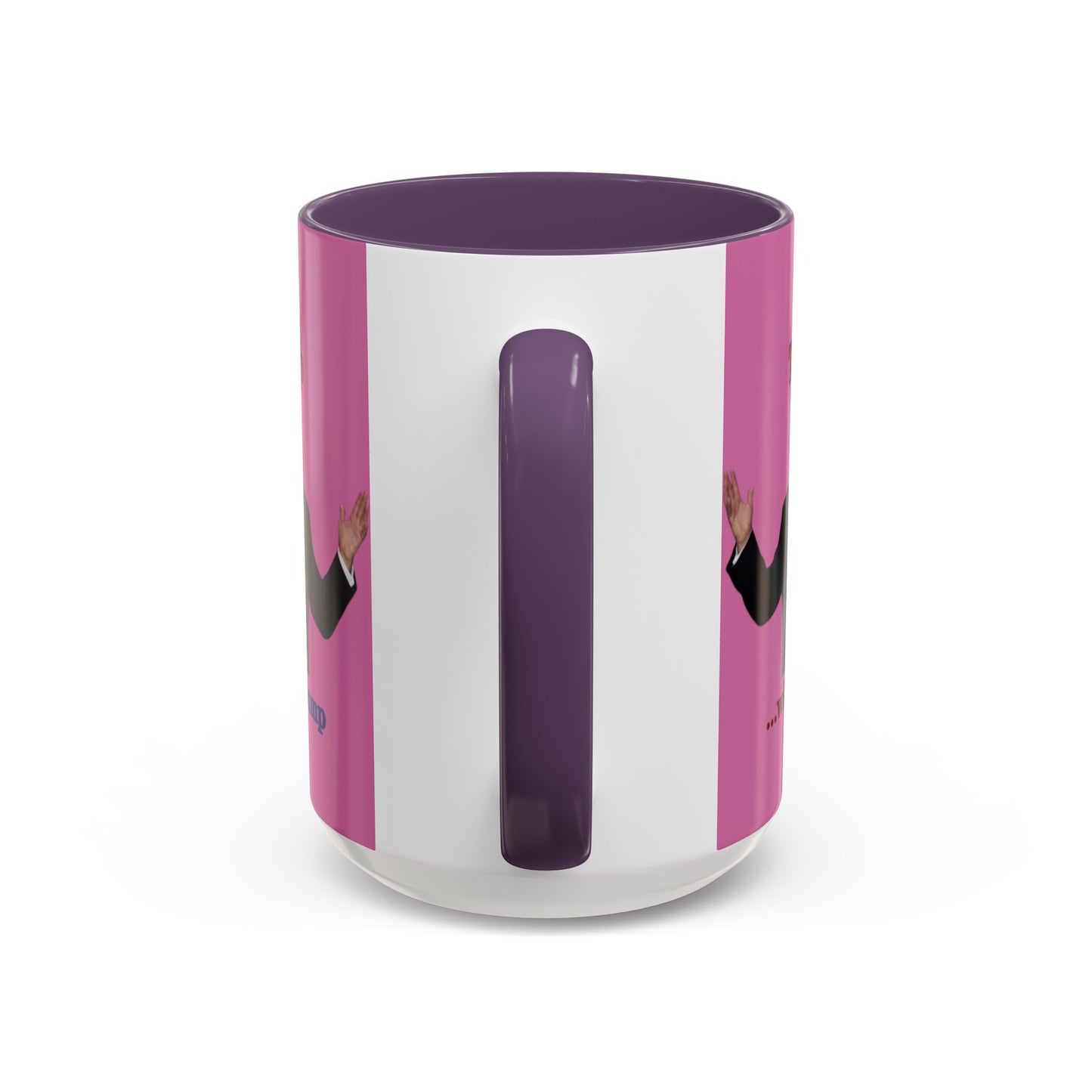 Trump...will be Trump Pink Accent Mug by theGreenDragonTavern.shop