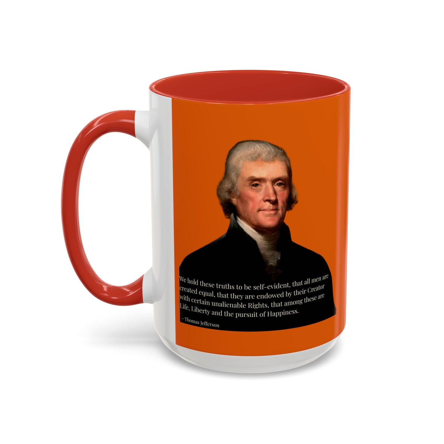 We hold these truths to be self-evident Orange Accent Mug by theGreenDragonTavern.shop