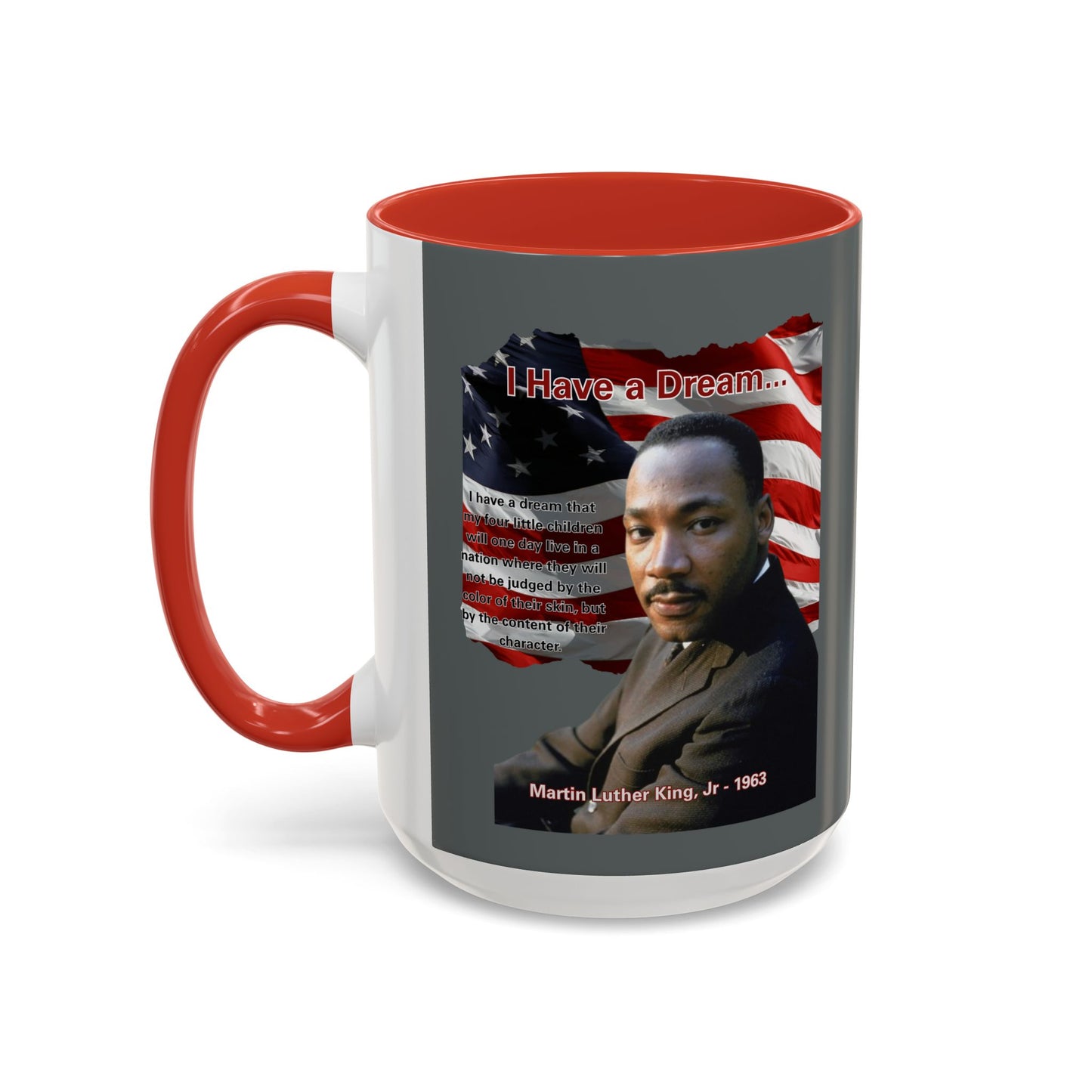 "I Have a Dream" MLKJr Grey Accent Mug by theGreenDragonTavern.shop